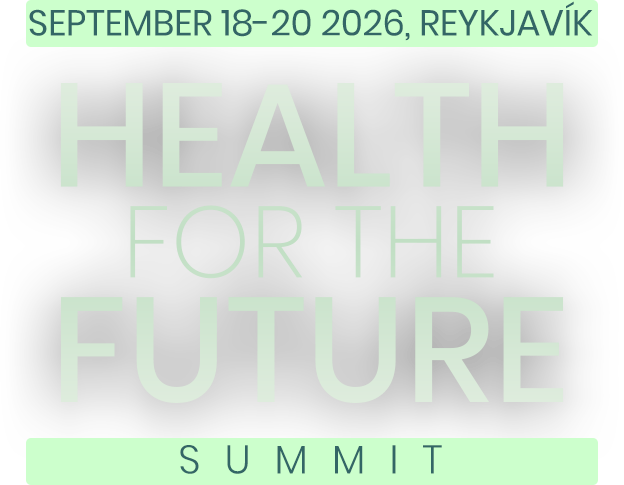 Health for the Future Summit — September 18–20 2026, Reykjavik